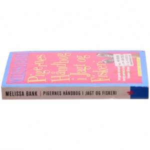 Pigernes håndbog i jagt og fiskeri af Melissa Bank (Bog)