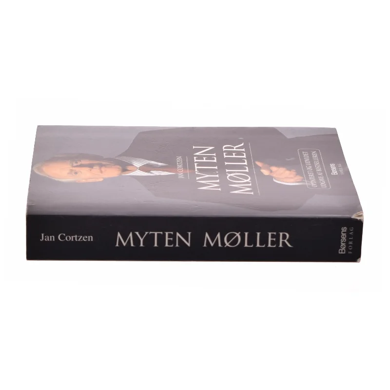 Myten Møller : han gør Danmark rigere : Mærsk Mc-Kinney Møller af Jan Cortzen (Bog)