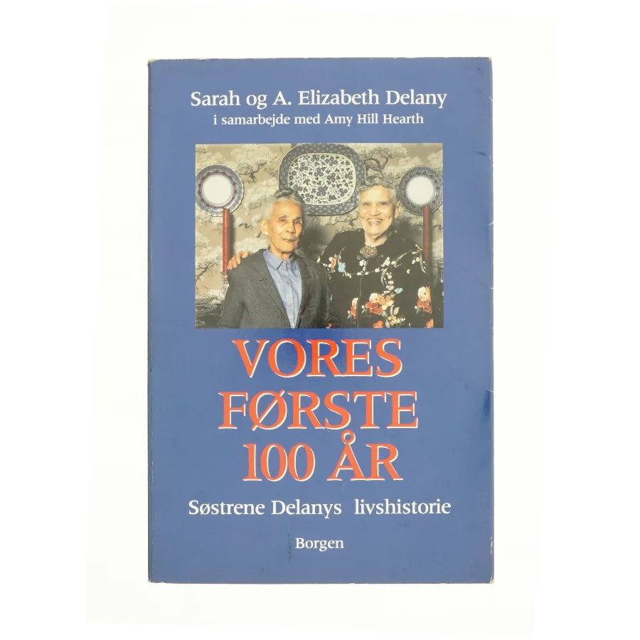 Vores første 100 år af Sarah og A. Elizabeth Delany