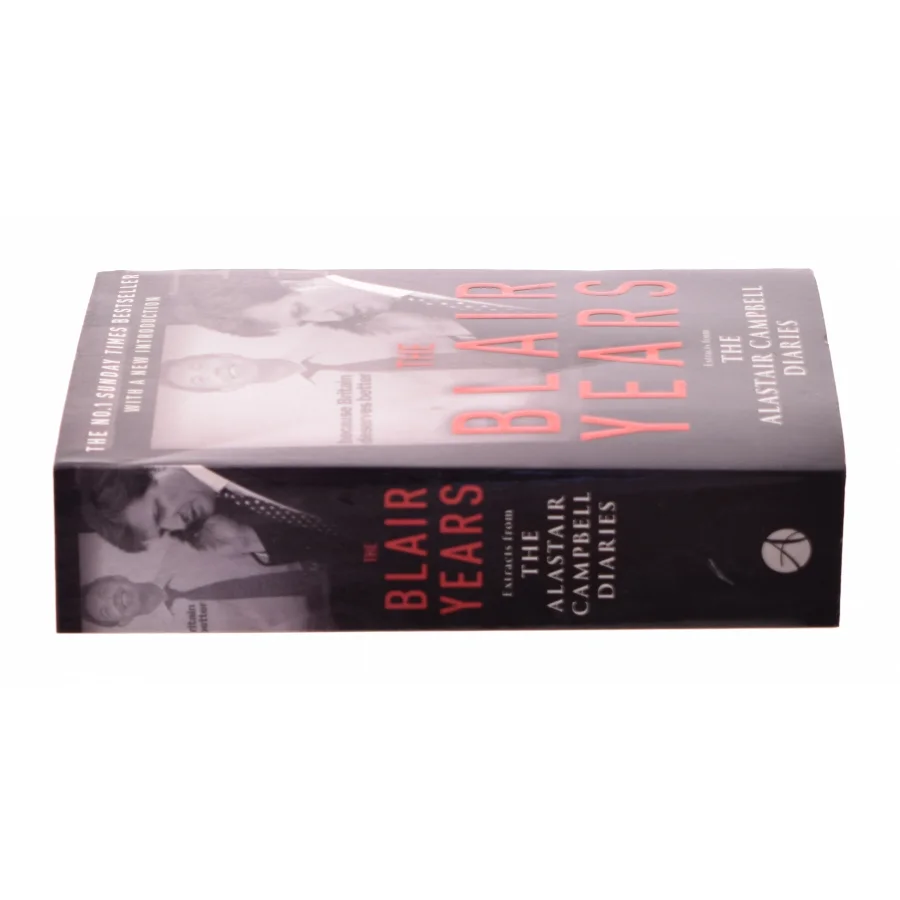 The Blair years : extracts from the Alastair Campbell diaries af Alastair Campbell (Bog)