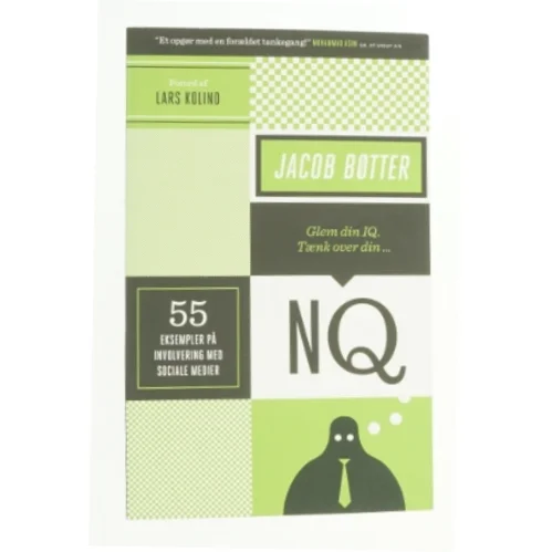 Glem din IQ - tænk over din NQ af Jacob Bøtter (Bog)