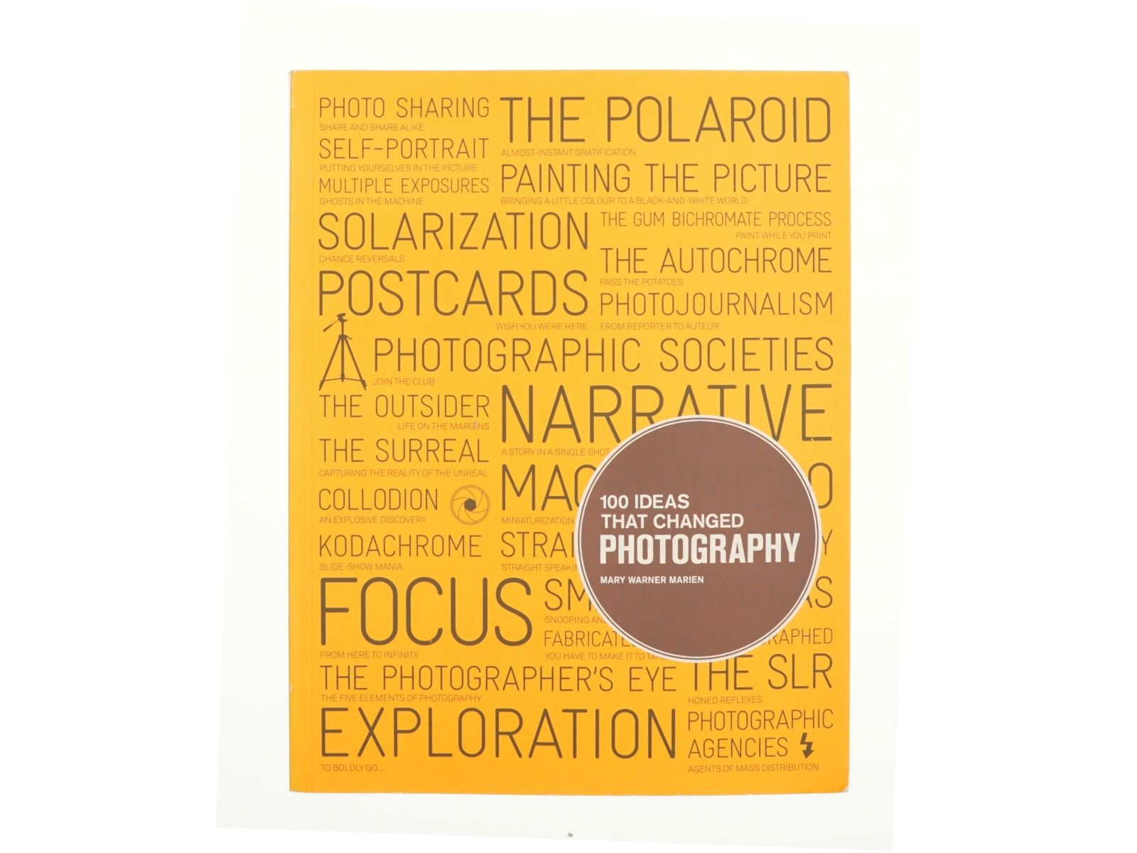 100 Ideas That Changed Photography af Mary Warner Marien (Bog)