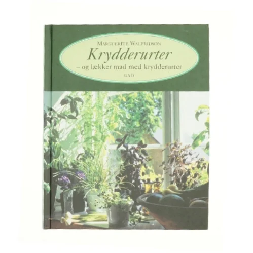 Krydderurter - og lækker mad med krydderurter ad Marguerite Walfridson