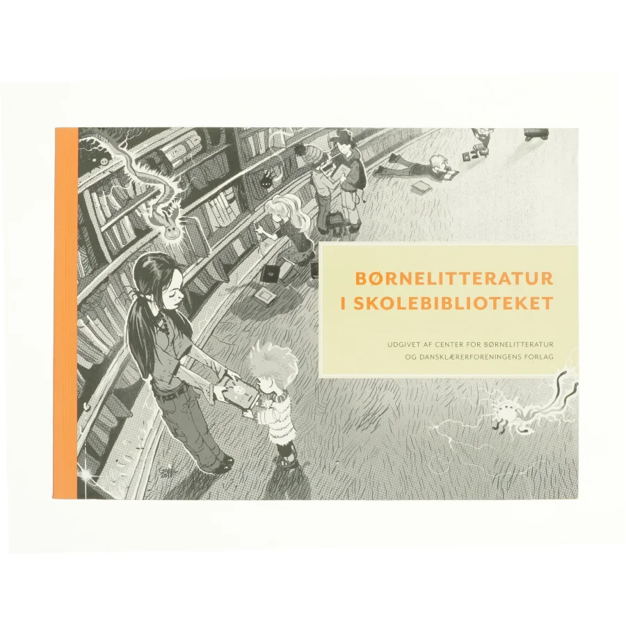Børnelitteratur i skolebiblioteket (Bog)