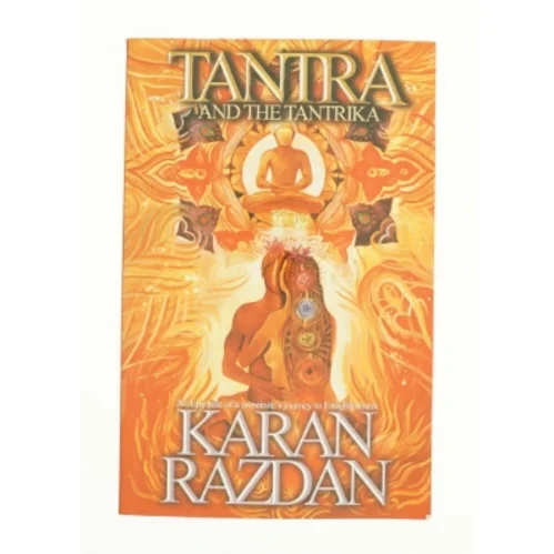 Tantra and the tantrika af Karan Razdan (Bog)