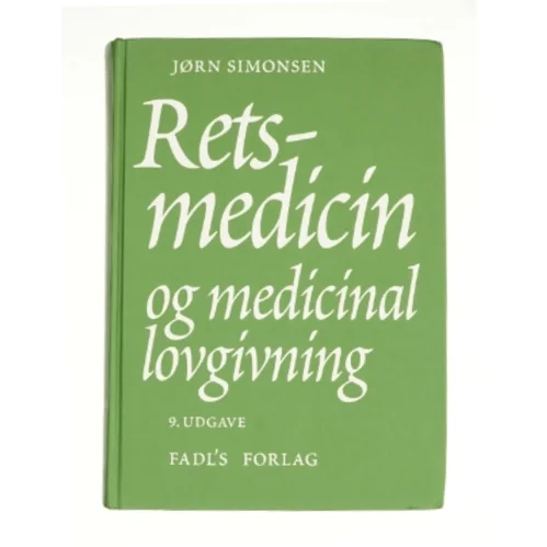 Retsmedicin og medicinal lovgivning af Jørn Simonsen fra Bog