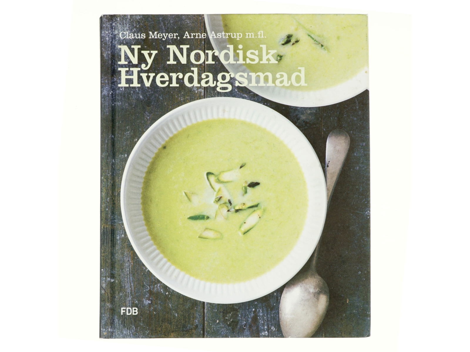 Ny nordisk hverdagsmad af Arne Astrup (f. 1955) (Bog)