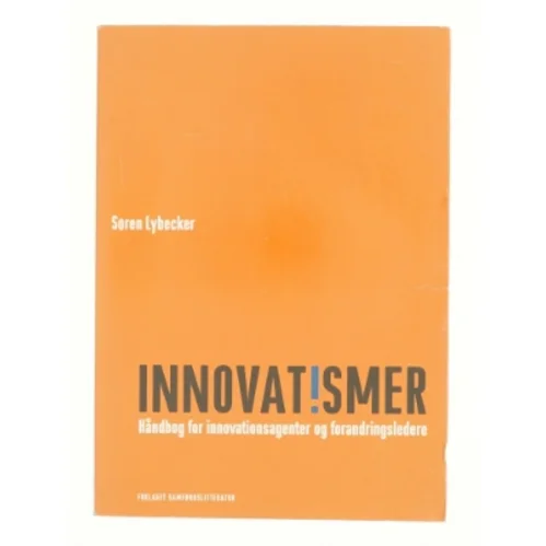 Innovatismer af Søren Lybecker (f. 1969) (Bog)