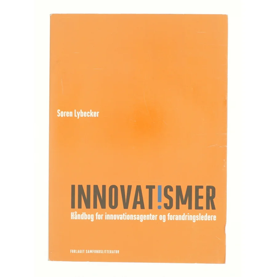Innovatismer af Søren Lybecker (f. 1969) (Bog)