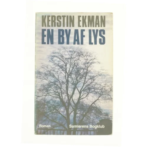 En by af lys af Kersten Ekman (bog)