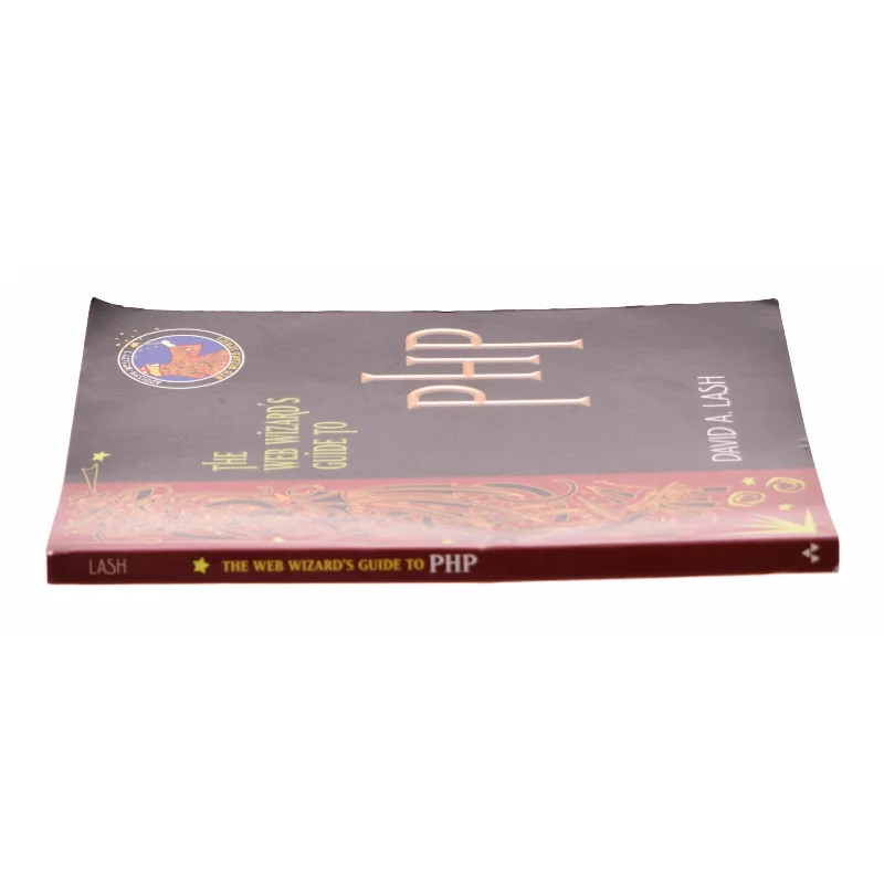 The Web Wizard's Guide to PHP by David Lash af David Lash (Bog)