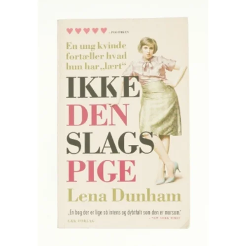 Ikke den slags pige af Lena Dunham (Bog)