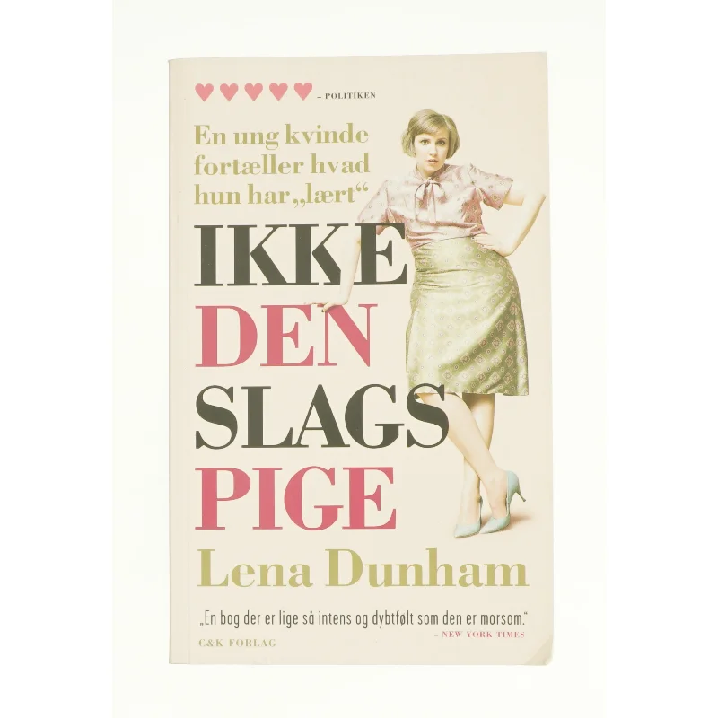 Ikke den slags pige af Lena Dunham (Bog)
