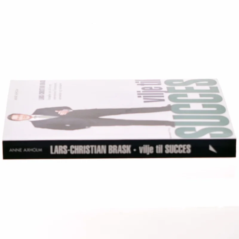 Vilje til succes af Lars-Christian Brask (Bog)