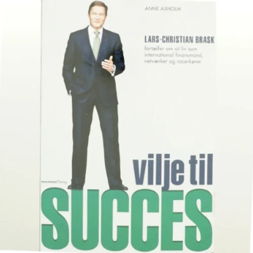 Vilje til succes af Lars-Christian Brask (Bog)
