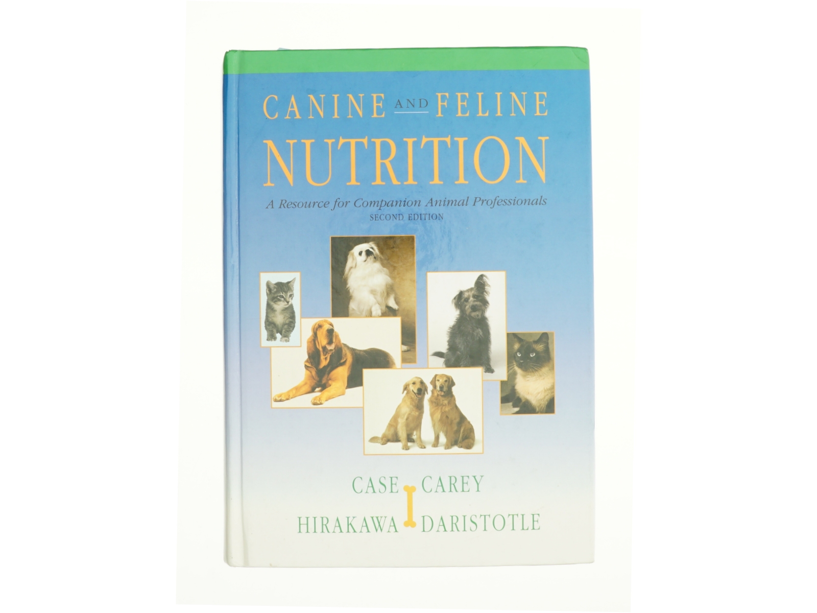 Canine and Feline Nutrition: a Resource for Companion Animal Professionals - 2nd Edition (eBook Rental) af Linda P. Case MS (Bog)