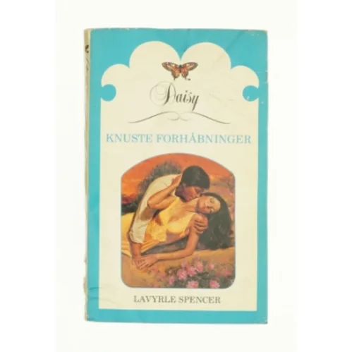 Knuste forhåbninger af Lavyrle Spencer (Bog)