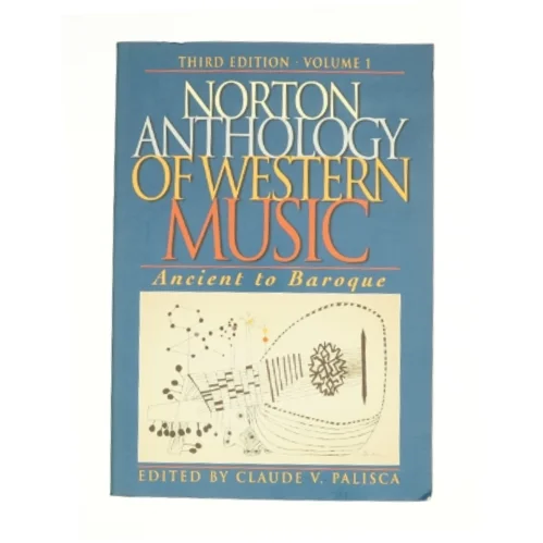 Norton Anthology of Western Music : Ancient to Baroque af W W Norton & Co (Bog)
