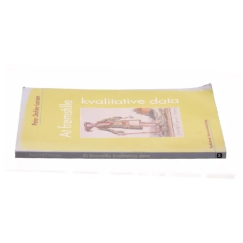 At fremstille kvalitative data af Peter Dahler-Larsen (Bog)