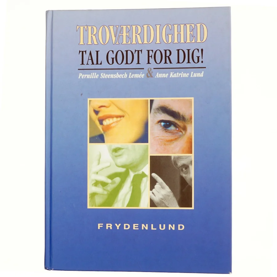 Troværdighed : tal godt for dig! (Bog)
