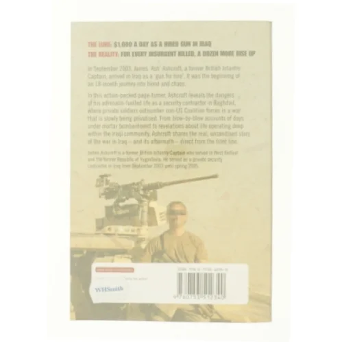 Making a Killing : the Explosive Story of a Hired Gun in Iraq af James Ashcroft (Bog)