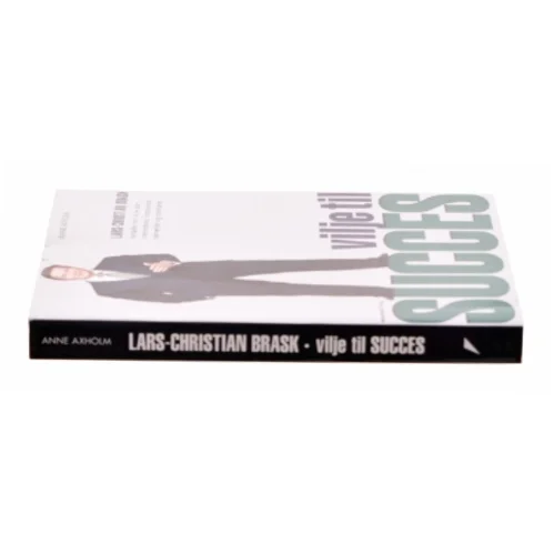 Vilje til succes af Lars-Christian Brask (Bog)