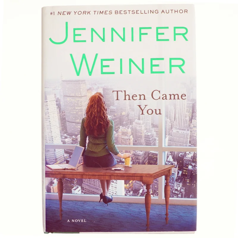Then came you : a novel af Jennifer Weiner (Bog)