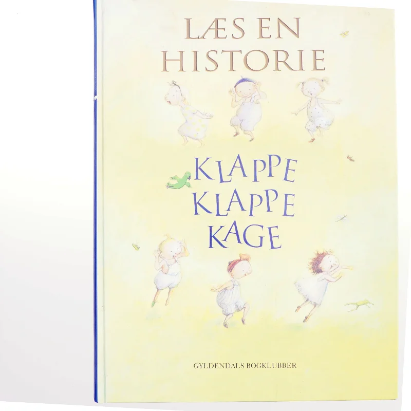 Klappe, klappe, kage af Susanna Hellsing (Bog)