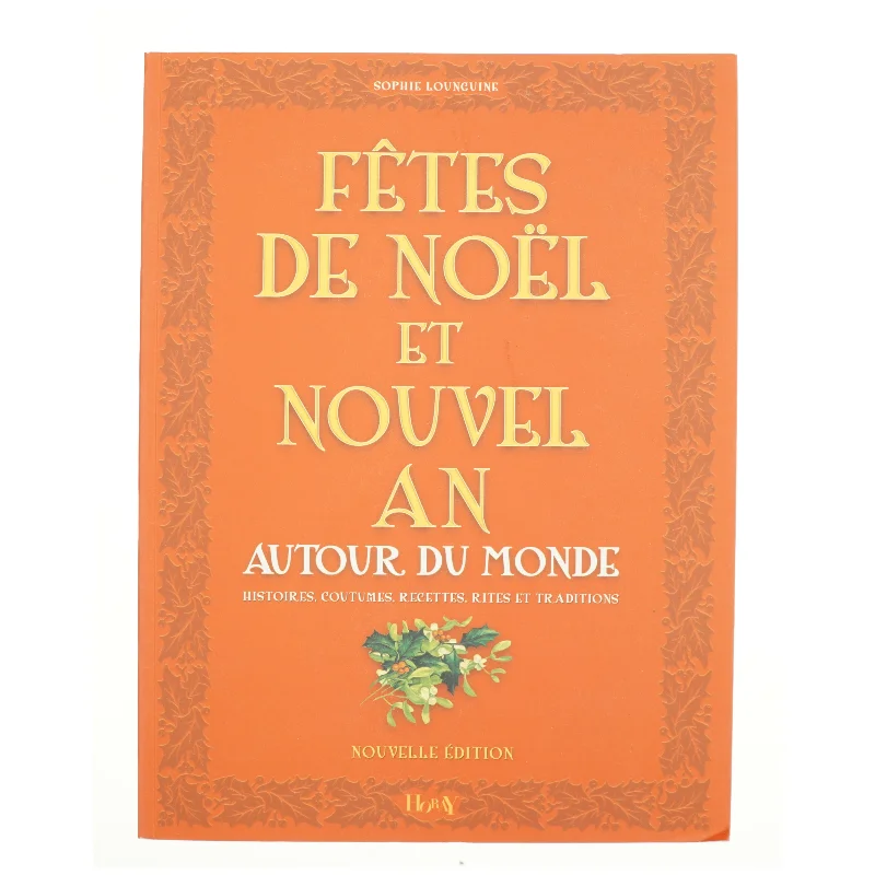 Fêtes De Noël Et Nouvel an  Autour Du Monde 3e Édition (Bog)