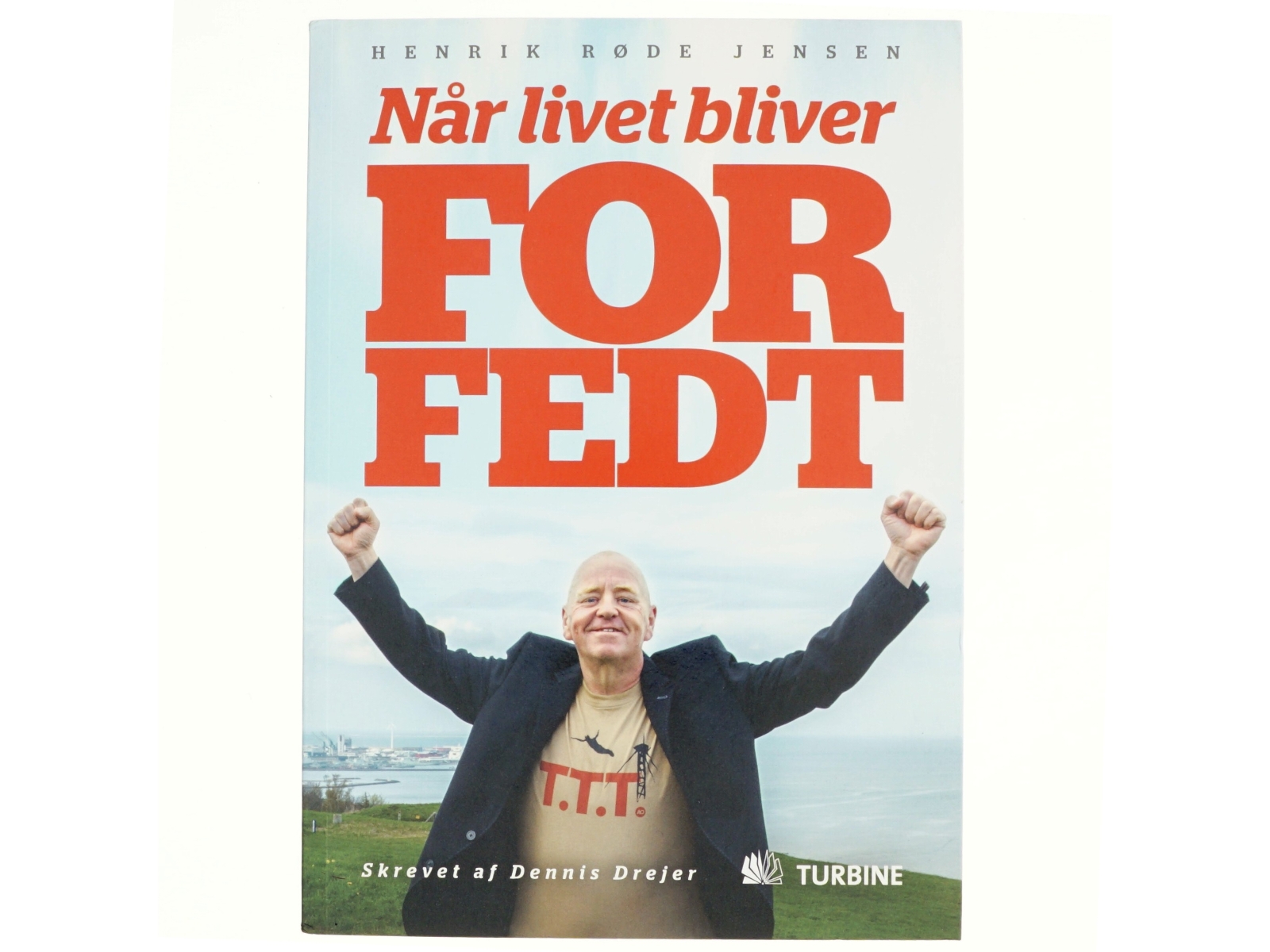 Når livet bliver for fedt af Henrik Røde Jensen (f. 1967-04-22) (Bog)