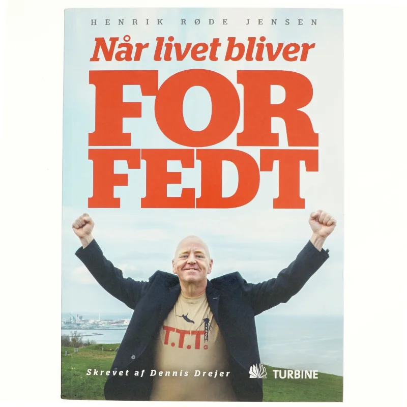 Når livet bliver for fedt af Henrik Røde Jensen (f. 1967-04-22) (Bog)