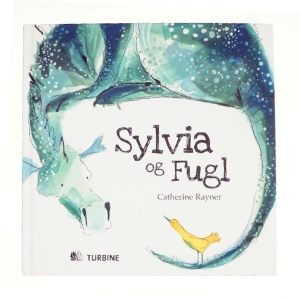 Sylvia og Fugl af Cathrine Rayner