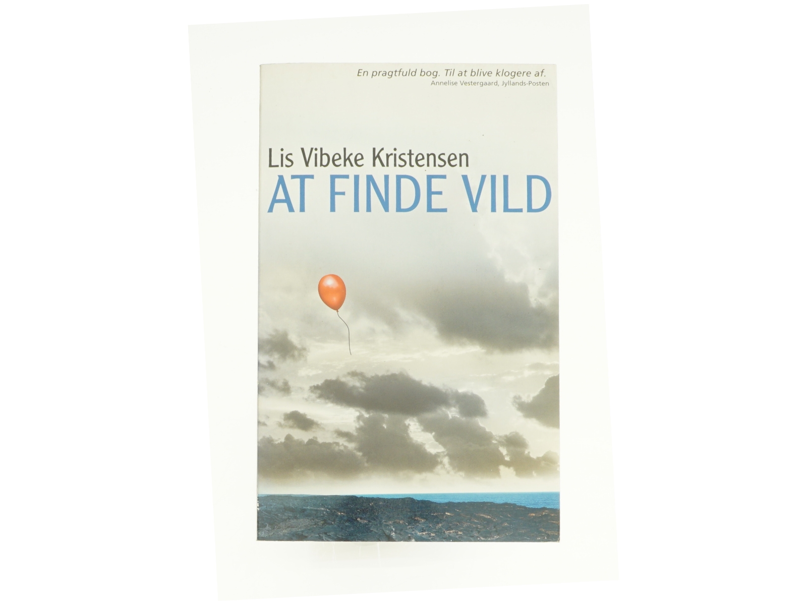 At finde vild af Lis Vibeke Kristensen (f. 1943) (Bog)