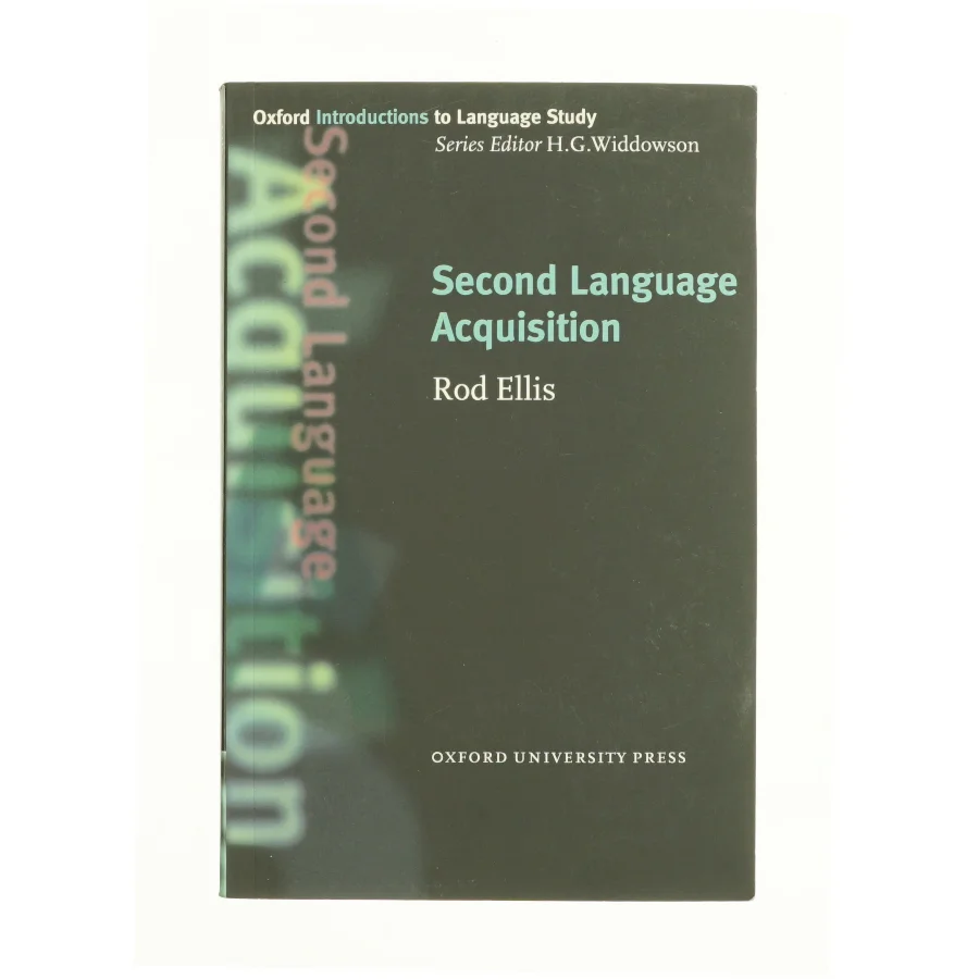 Second Language Acquisition af Oxford University Press / Widdowson, H. G. / Ellis, Rod (Bog)