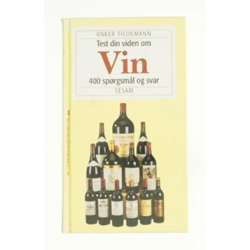 Test din viden om vin af Anker Tiedemann