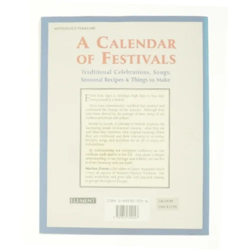 A Calendar of Festivals: Traditional Celebrations, Songs, Seasonal Recipes and Things to Make af Marian Green (Bog)
