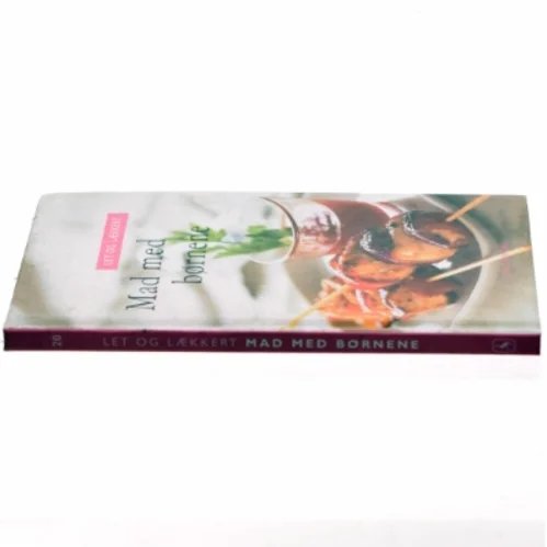 Let og lækkert - mad med børnene (Bog)