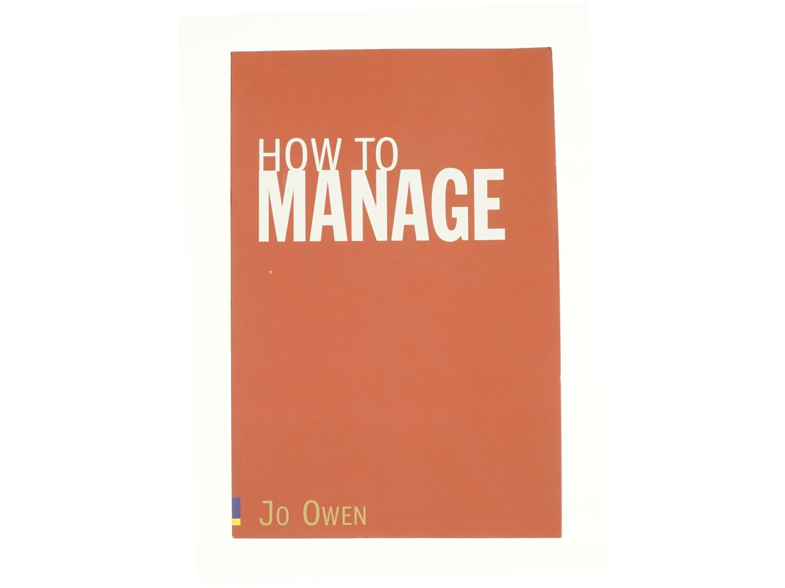 How to Manage af Owen, Jo (Bog)