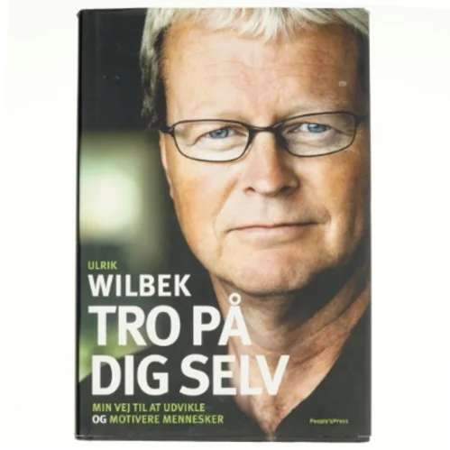Tro på dig selv (Bog) af Ulrik Wilbek