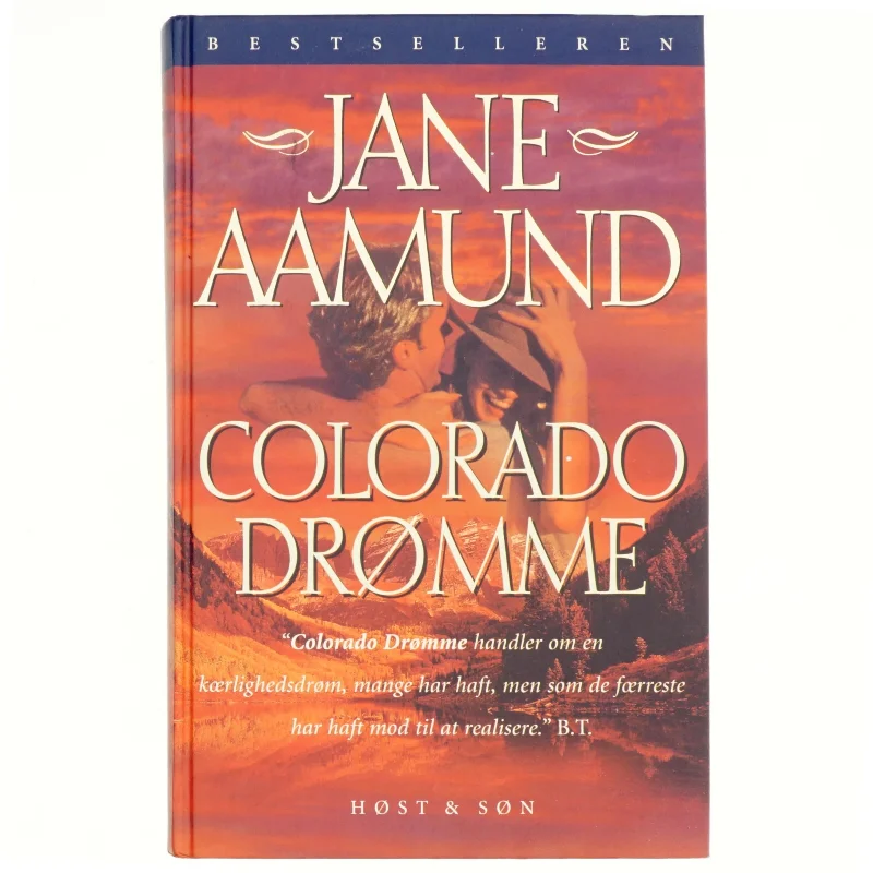 Colorado drømme : en roman om den modne passion af Jane Aamund (Bog)