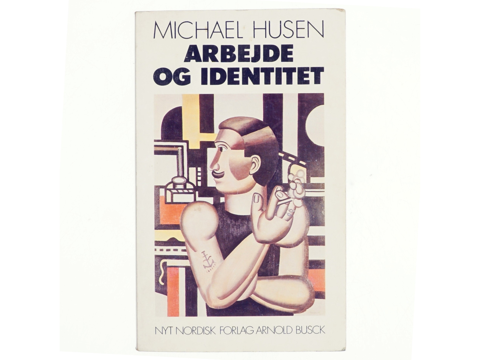 Arbejde og identitet af Michael Husen (Bog)