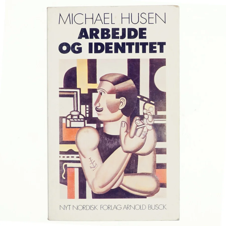 Arbejde og identitet af Michael Husen (Bog)