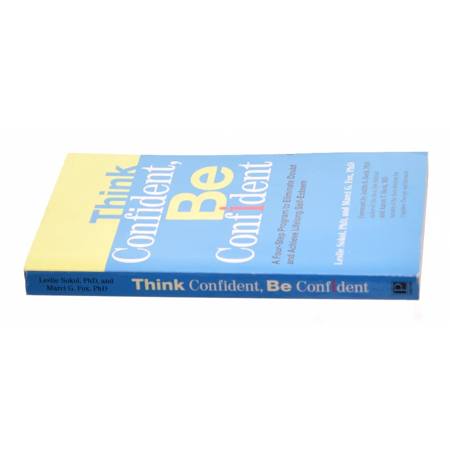 Think Confident  Be Confident af Sokol, Leslie / Fox, Marci G. / Beck, Judith S. (Bog)