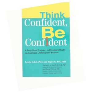 Think Confident  Be Confident af Sokol, Leslie / Fox, Marci G. / Beck, Judith S. (Bog)