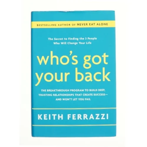 Who's Got Your Back af Ferrazzi, Keith (Bog)
