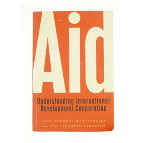 Aid Understanding International Development Cooperation (Bog)