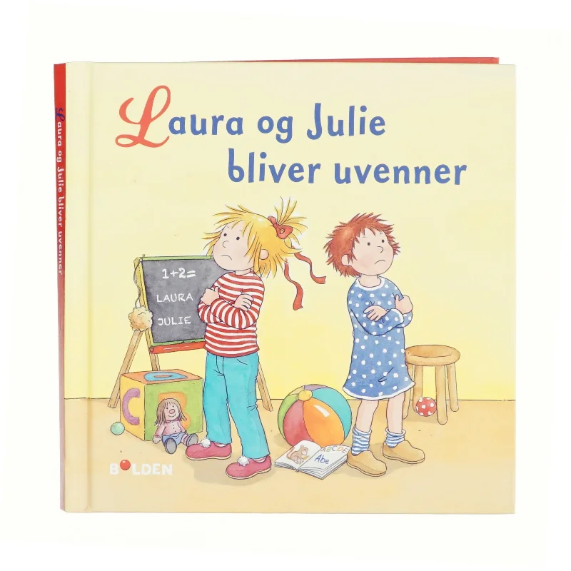 Laura og Julie bliver uvenner af Liane Schneider (Bog)