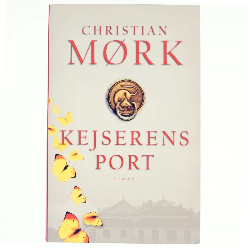 Kejserens port : roman af Christian Mørk (Bog)