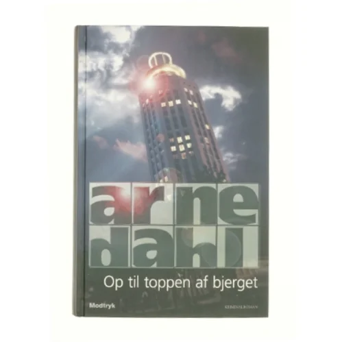 Op til toppen af bjerget af Arne Dahl (f. 1963) (Bog)