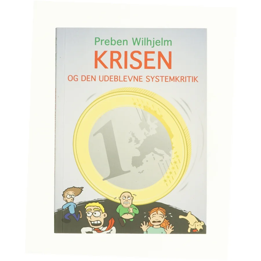 Krisen og den udeblevne systemkritik 